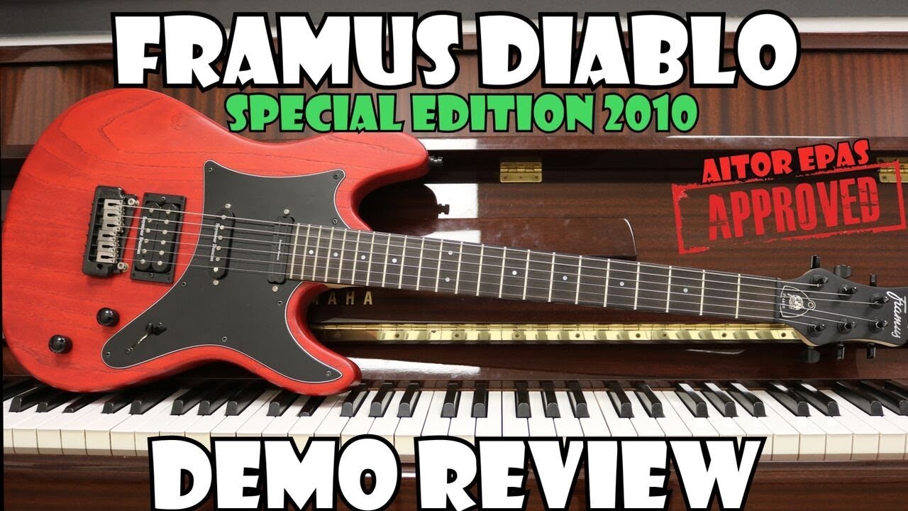 FRAMUS DIABLO Special Edition DEMO REVIEW