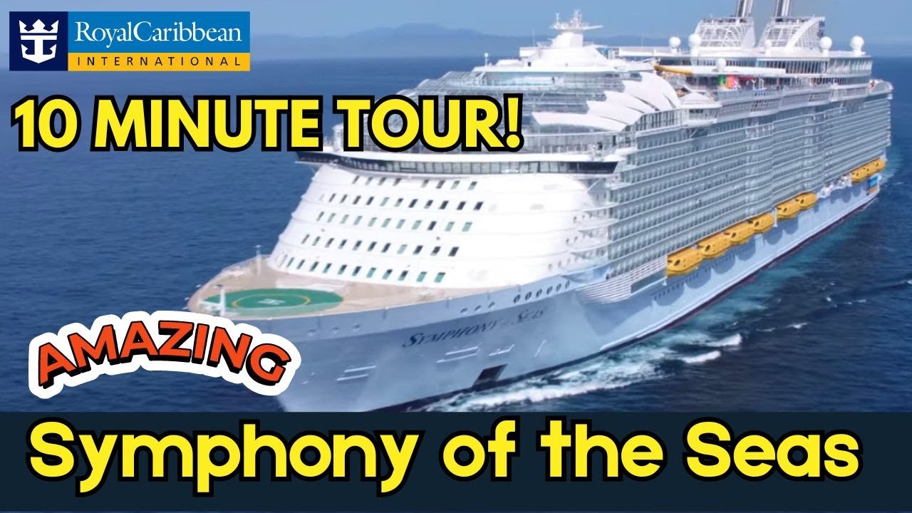 Symphony of the Seas! A 10-Minute Ship Tour of this HUGE cruise ship