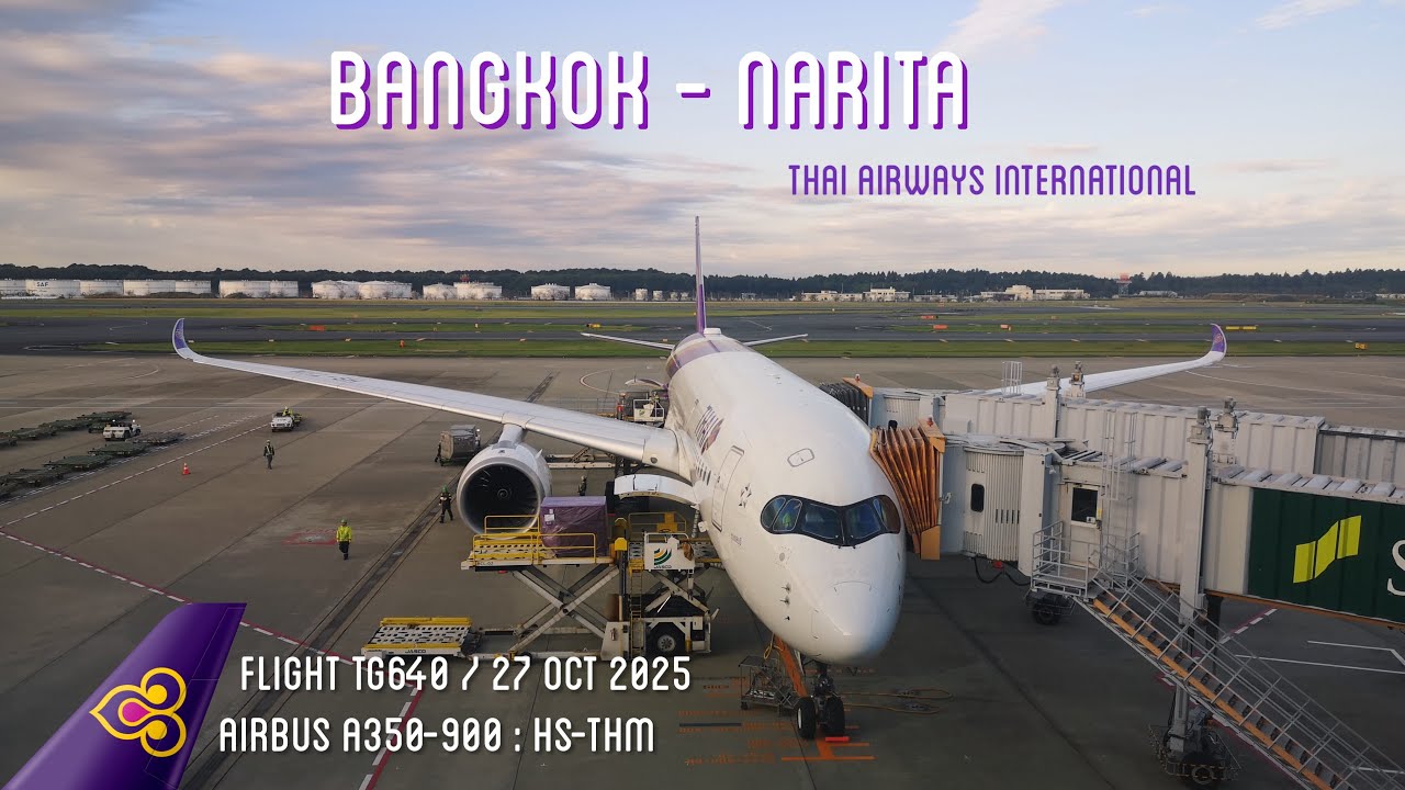 [Flight Review] TG640 Bangkok - Narita | Thai Airways A350 (Economy Class) | 27 Oct 2025