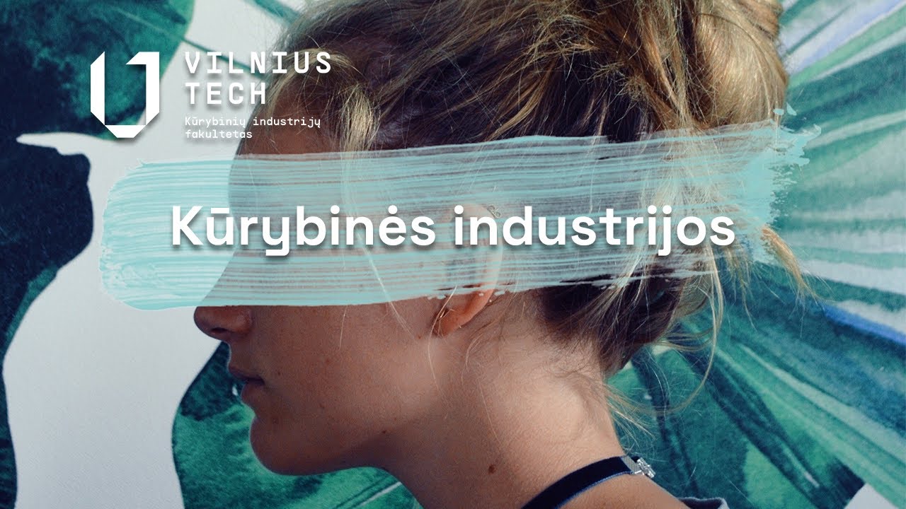 KŪRYBINIŲ INDUSTRIJŲ STUDIJŲ PROGRAMA