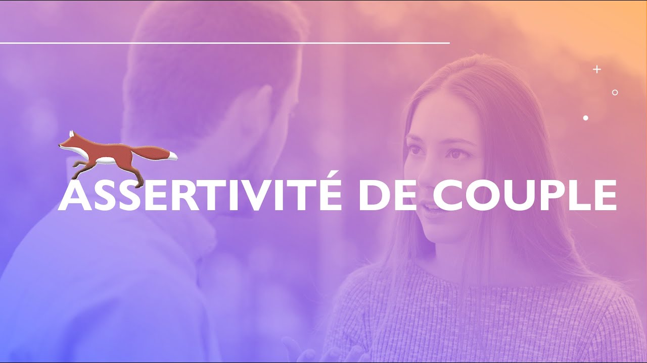 Assertivit&eacute; de couple