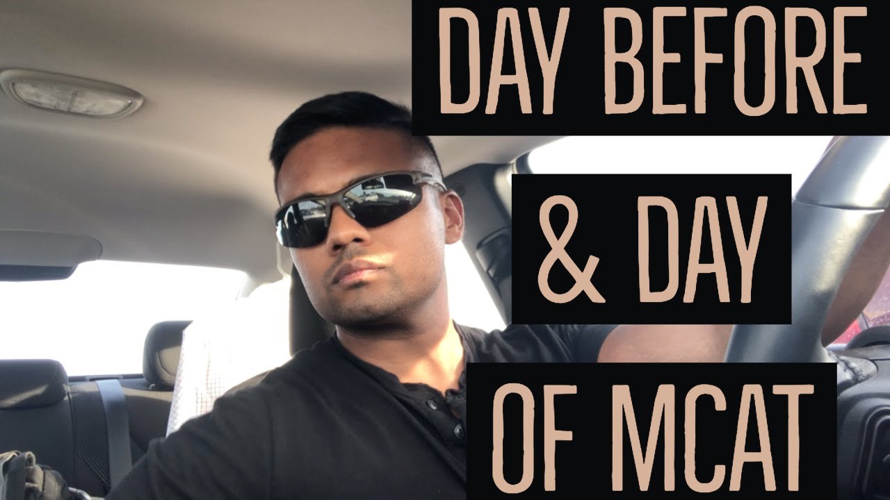MCAT PREP | Day before & day of MCAT
