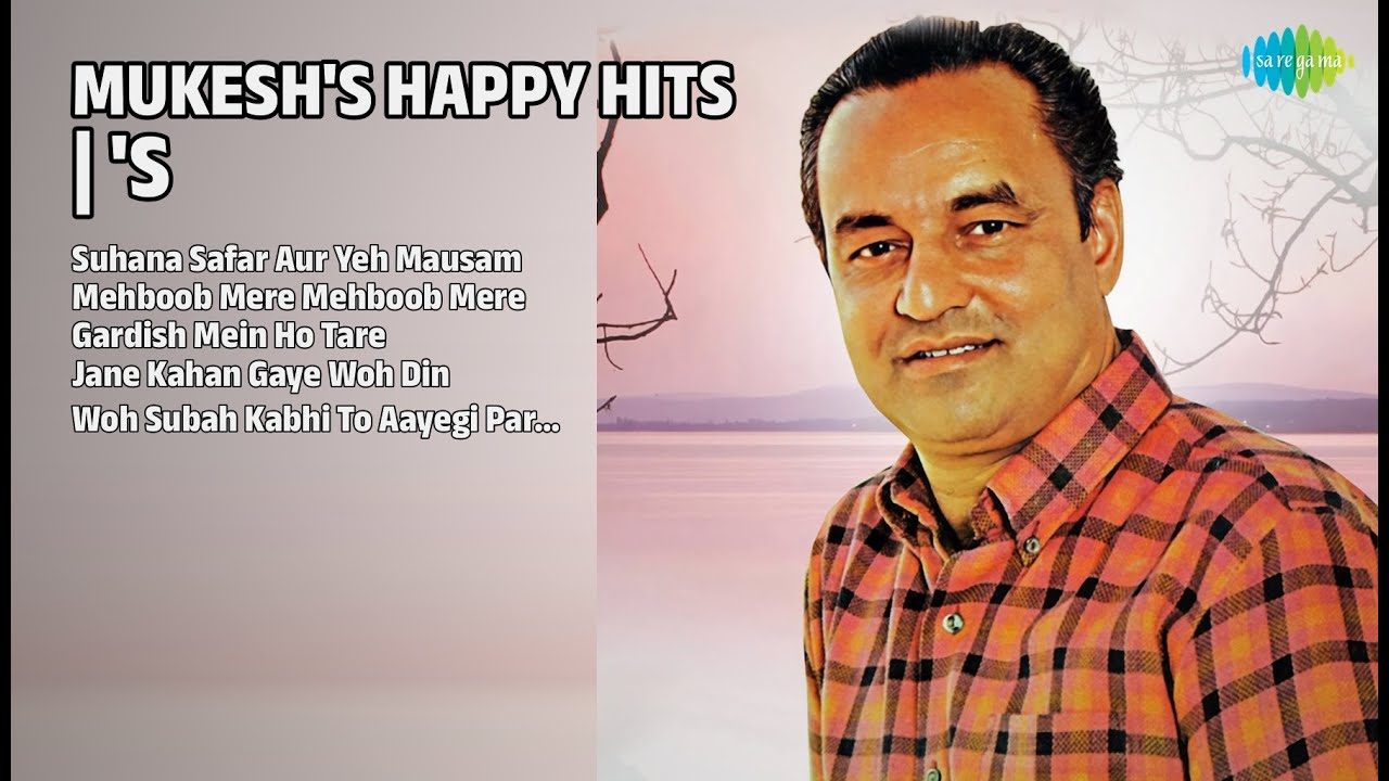 Mukesh Happy Hits | Suhana Safar Aur Yeh | Mehboob Mere Mehboob | Gardish Mein Ho | Jane Kahan Gaye