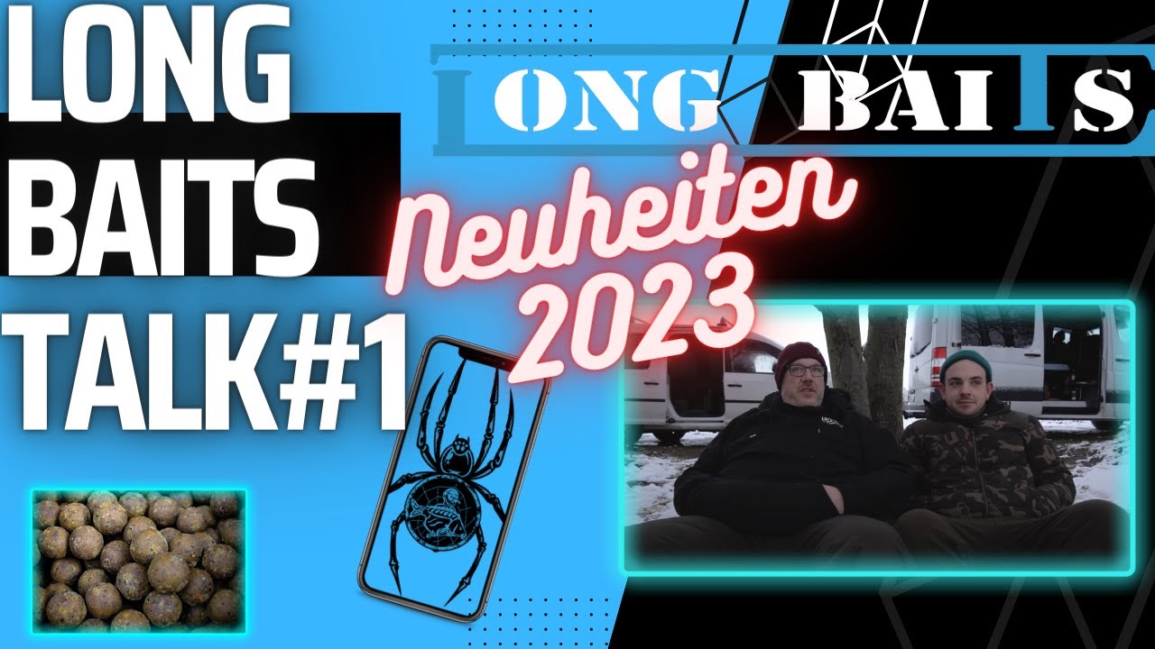 Long Baits Talk // News // Produktneuheiten2023 //