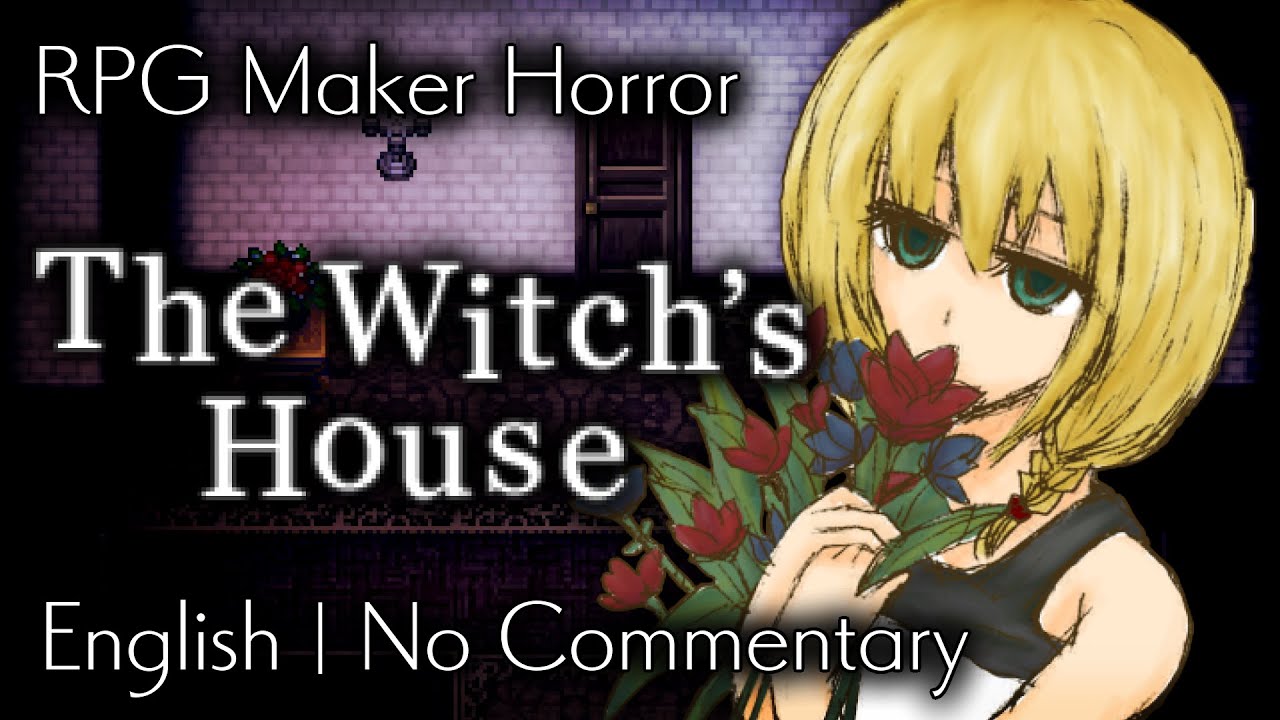 The Witch's House | RPG Maker Horror | No Commentary