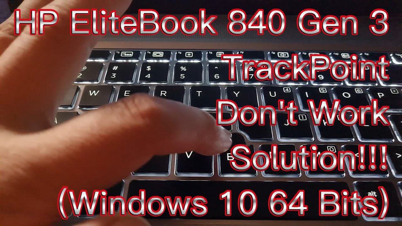HP EliteBook 840 Gen 3TrackPoint Don't Work Solution!!! (Windows 10 64 Bits) (ENGLISH)