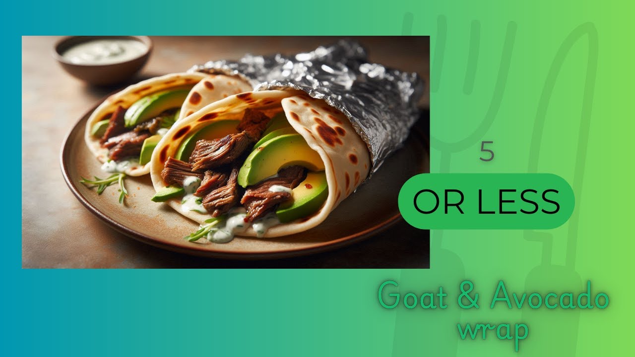 5 ingredients or less #2 - Goat & Avocado paratha wrap