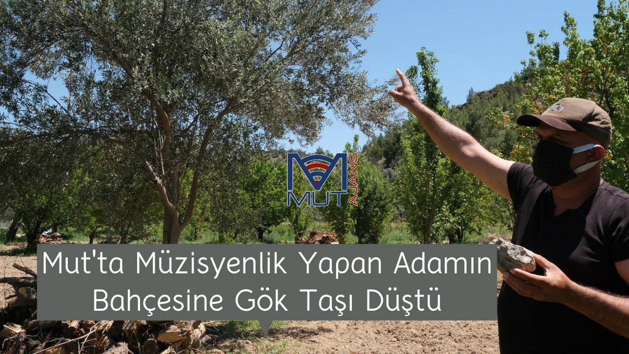 Mut'ta Müzisyenlik Yapan Adamın Bahçesine Gök Taşı Düştü |Mut Ajans