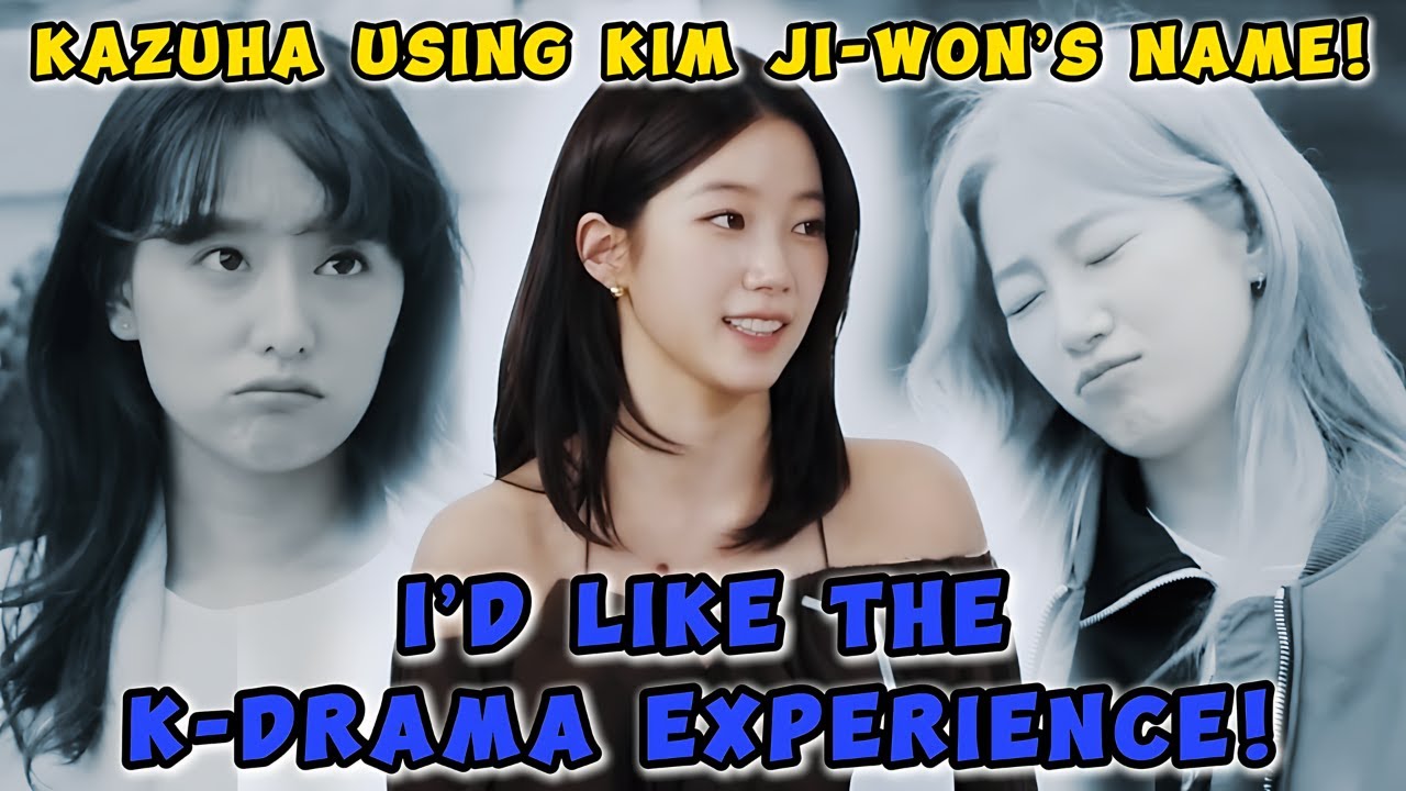 YUNJIN and JANG DOYEON were stunned after hearing KAZUHA’s story about using the name JI-WON 😱😂