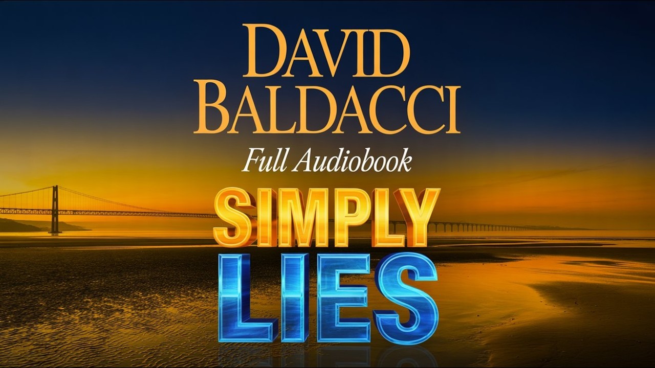 Simply Lies by David Baldacci | Explore Deception and Intrigue in This Suspenseful Audiobook