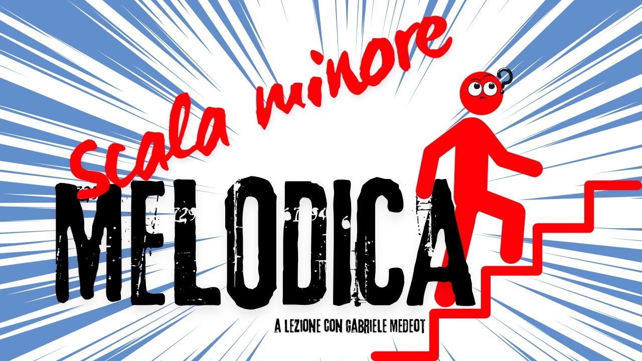 Scala Minore Melodica