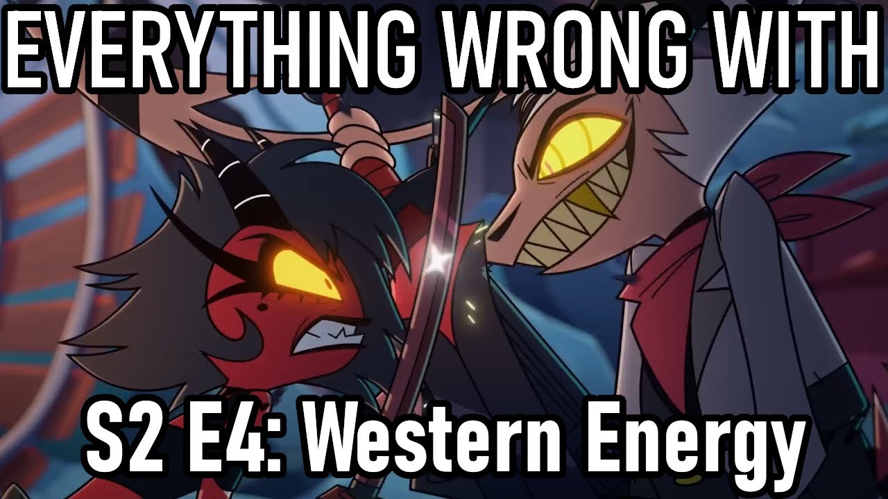 Everything Wrong With Helluva Boss S2 E4: Western Energy