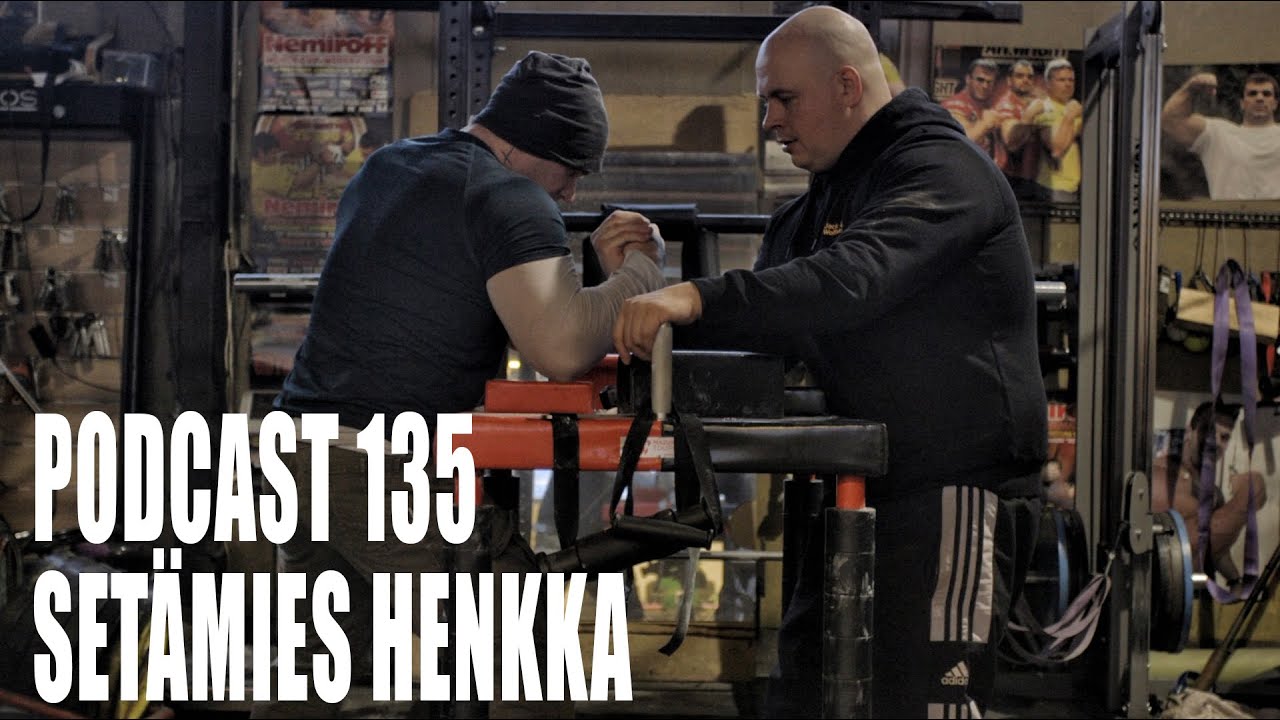 Podcast 135 // Setämiesten Henkka | Kädenvääntö