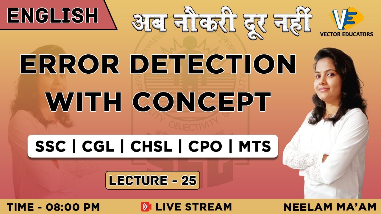 VECTOR EDUCATORS | ERROR DETECTION WITH CONCEPT | ENGLISH | SSC | MTS | CGL | CHSL | DAY - 25