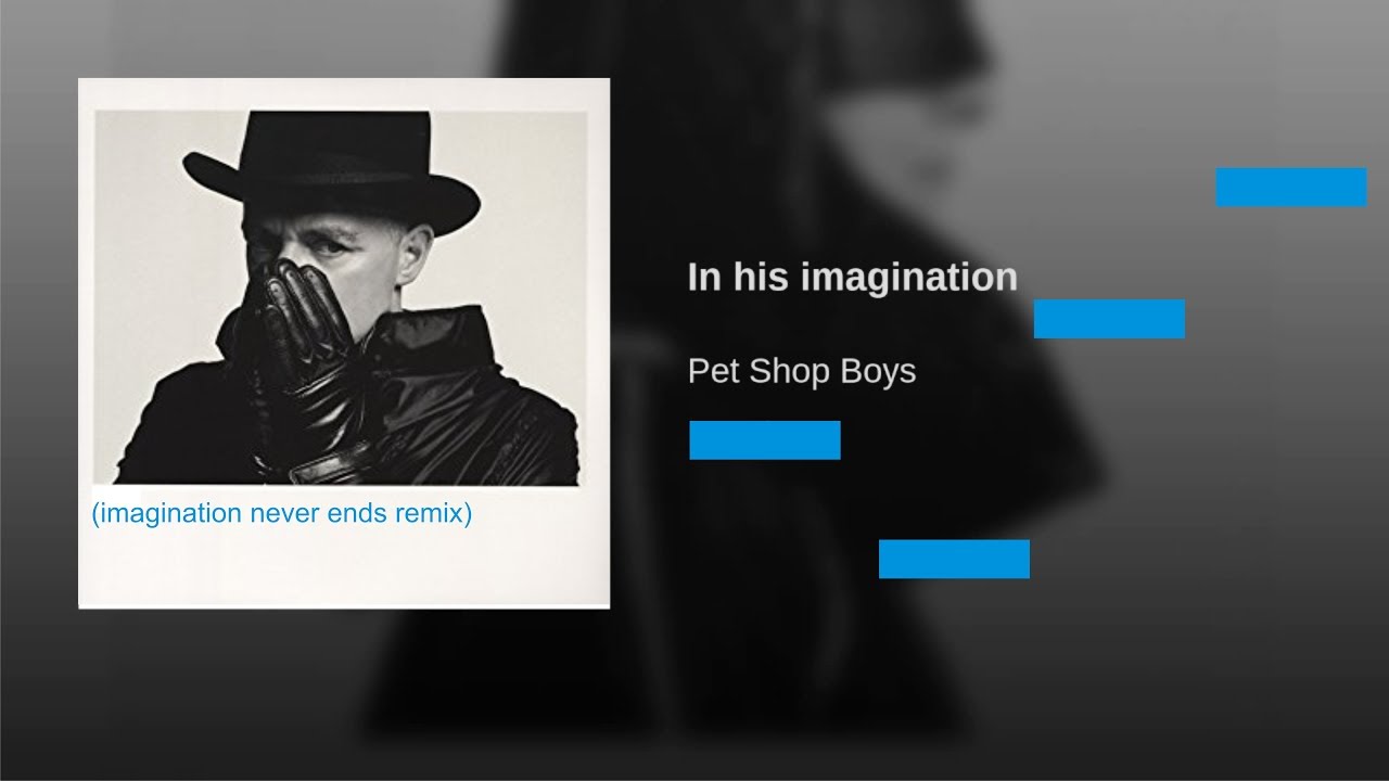 pet shop boys - in his imagination