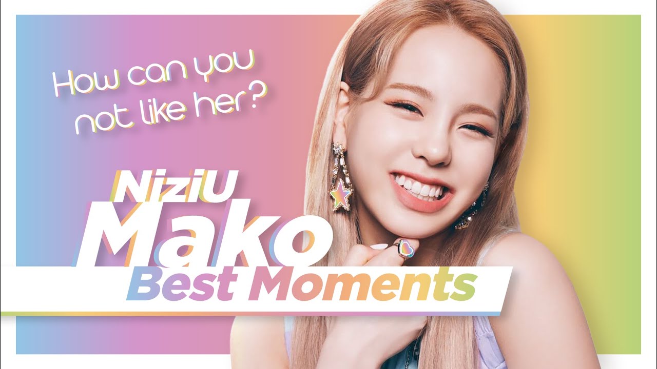 【NiziU】 MAKO マコ Best Moments 山口真子 Yamaguchi Mako