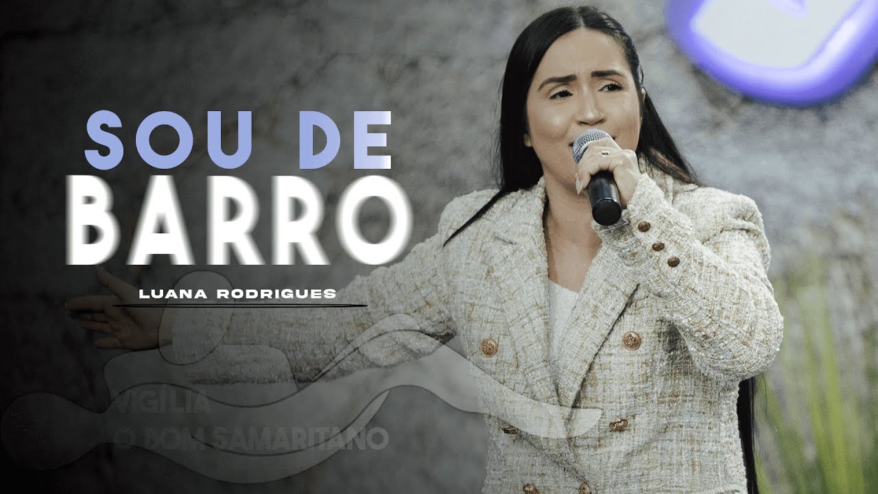 Sou de Barro | Luana Rodrigues