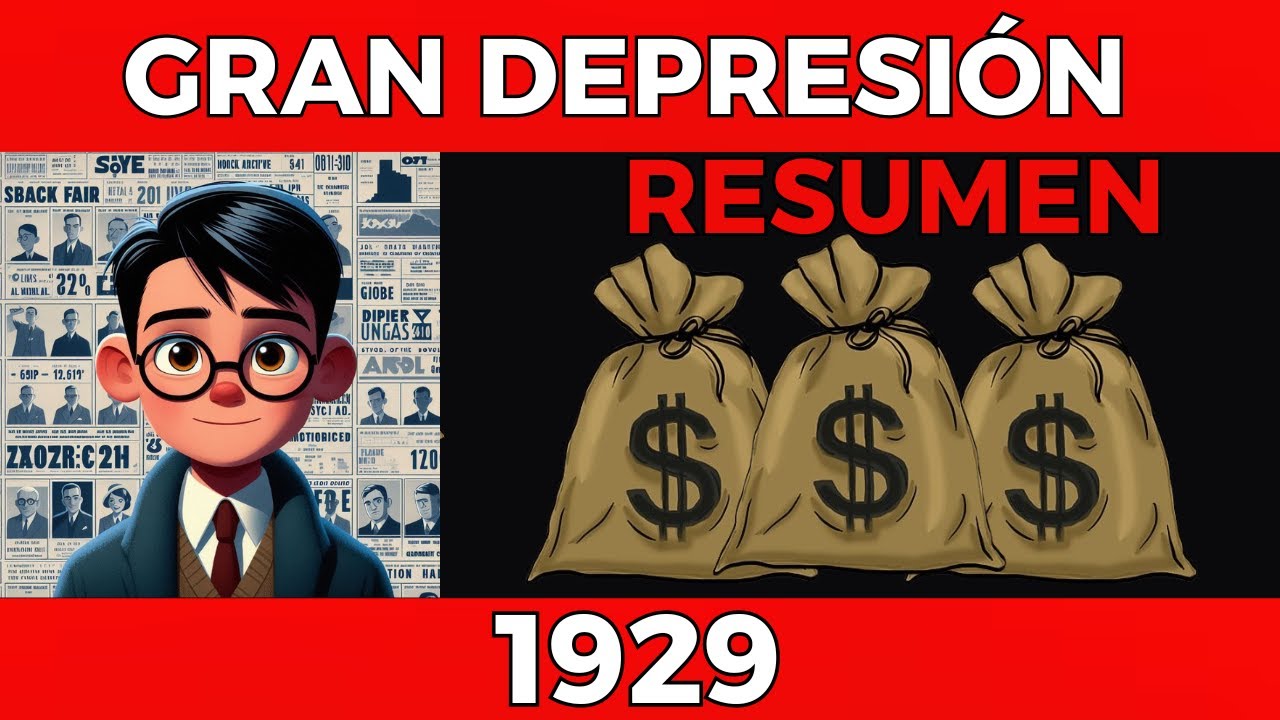 LA gran DEPRESION de 1929  RESUMEN - el crack del 29