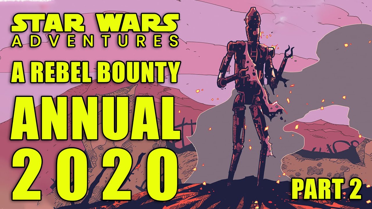 (CANON) Star Wars Adventures - A Rebel Bounty | Annual 2020 | Star Wars Comics