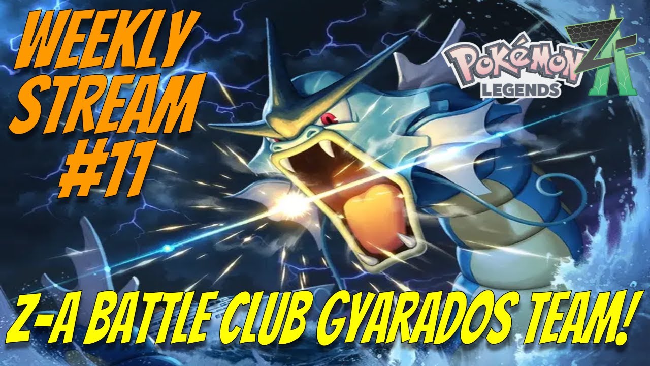 GYARADOS OP in Z-A Battle Club??? Weekly Stream #11!