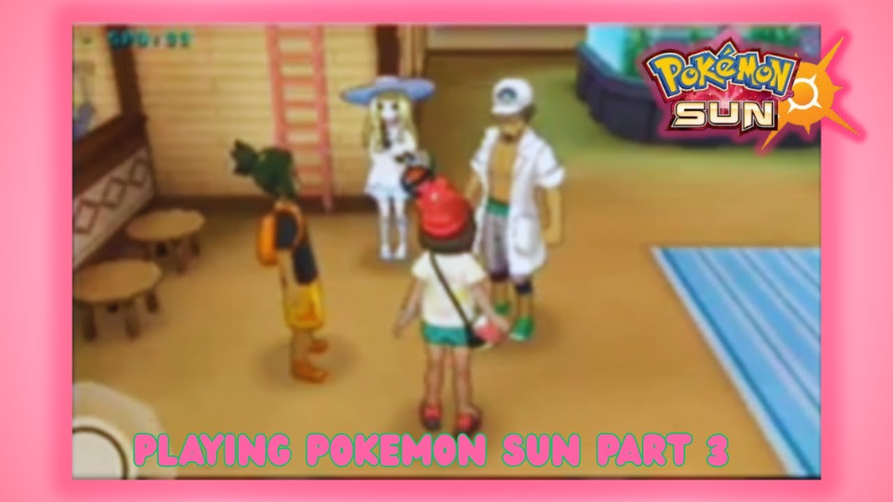 Playing Pokemon Sun Part 3