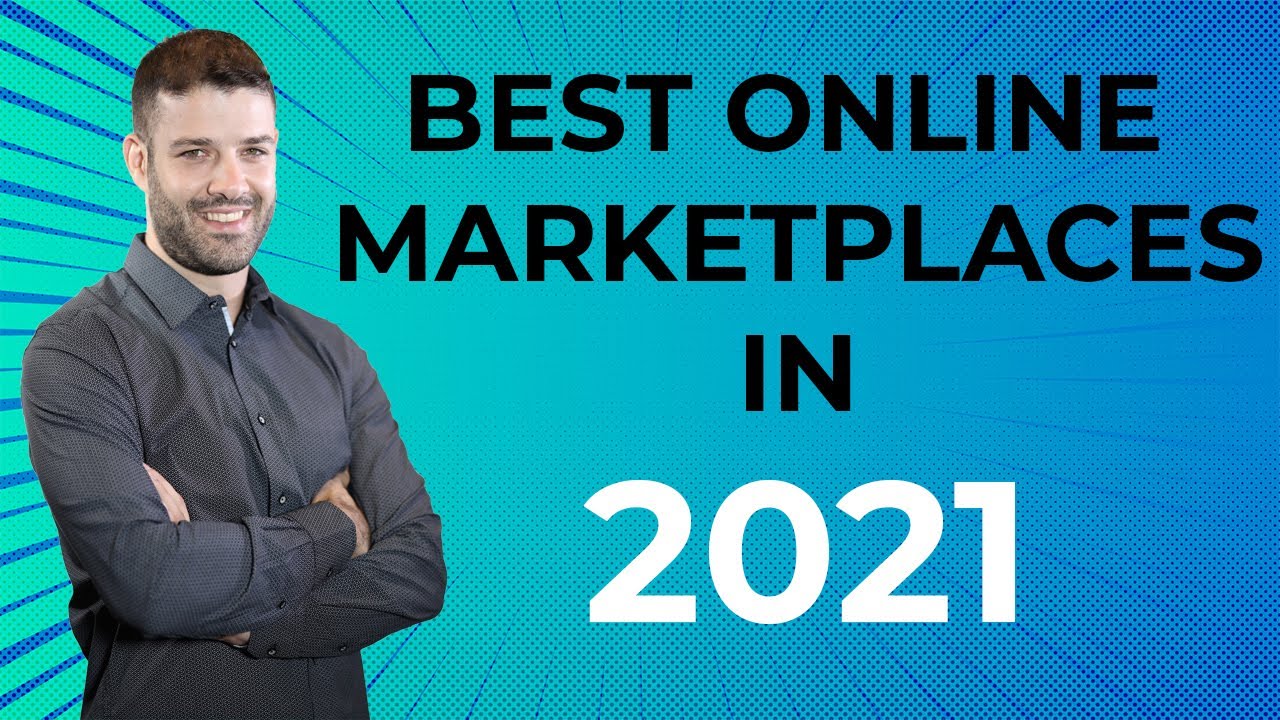 Online Marketplaces - Best Ecommerce Marketplaces To Get Into In 2021