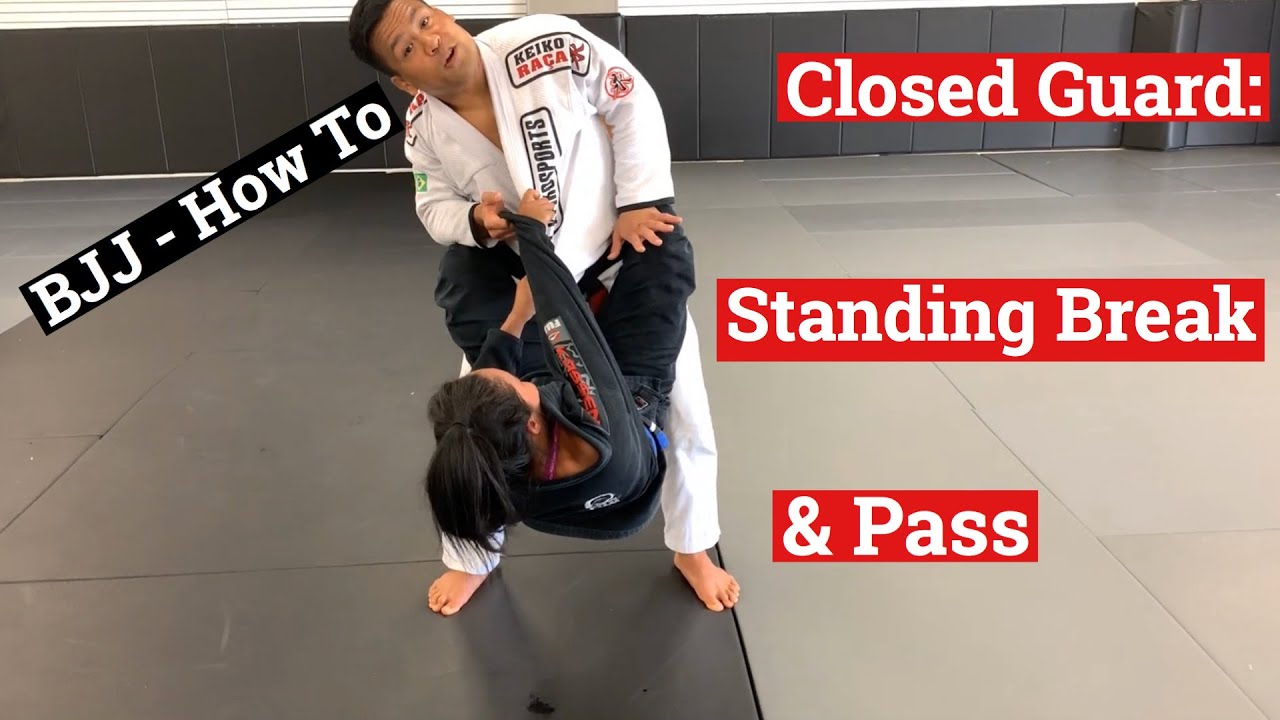Closed Guard - Standing Break & Pass