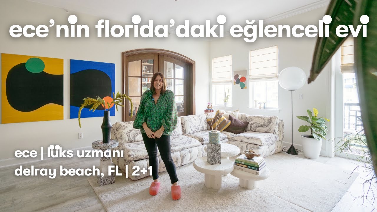 Ece’nin Miami’ye Komşu Delray Beach’teki Renkli ve Eğlenceli Evi