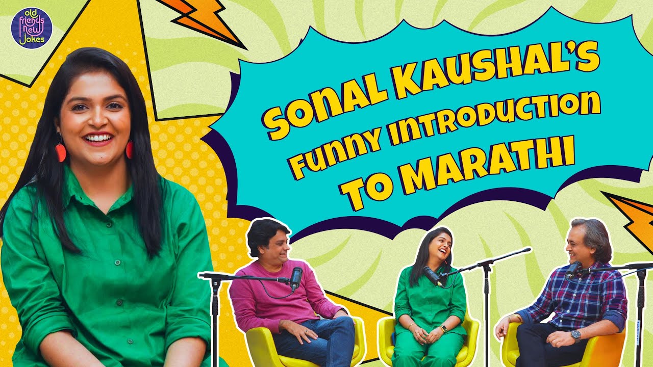 Sonal Kaushal’s Funny Introduction to Marathi 