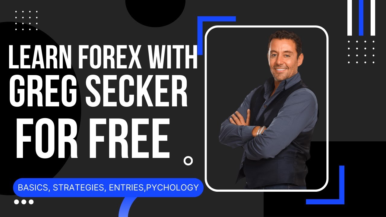 Learn Forex with Greg Secker ( Basics of Forex, Strategies, Entries, Pychology)