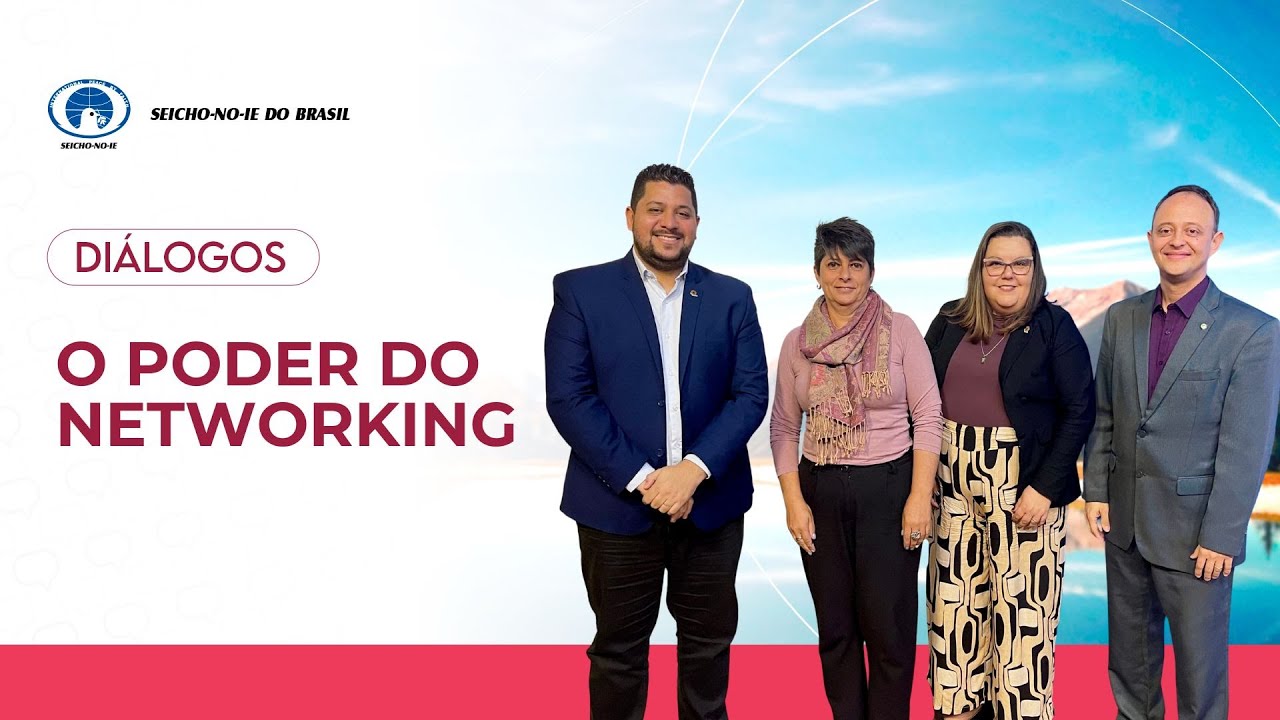 O poder do networking: muito mais do que contatos profissionais - Diálogos