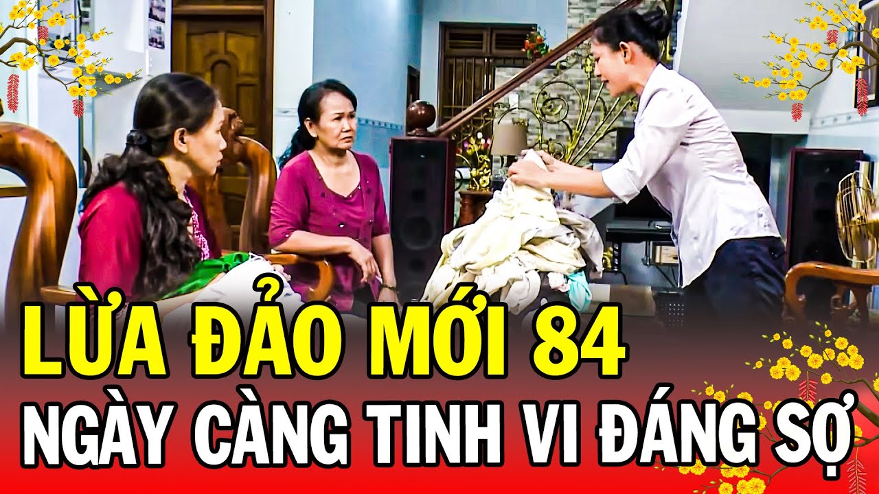 Chuyện Cảnh Giác Tết 2026 | LỪA ĐẢO MỚI 84 | Phút Giây Cảnh Giác 2026 | Chuyện Cảnh Giác THVL