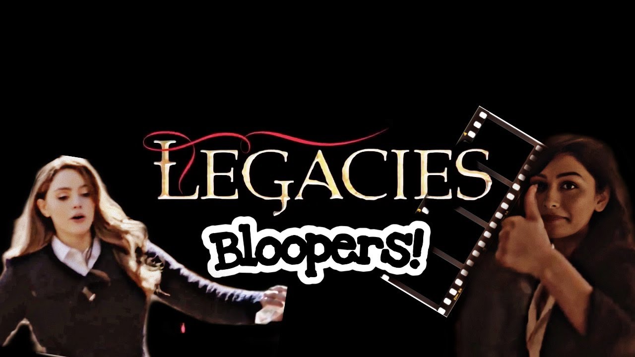 Legacies Season 1 Bloopers!