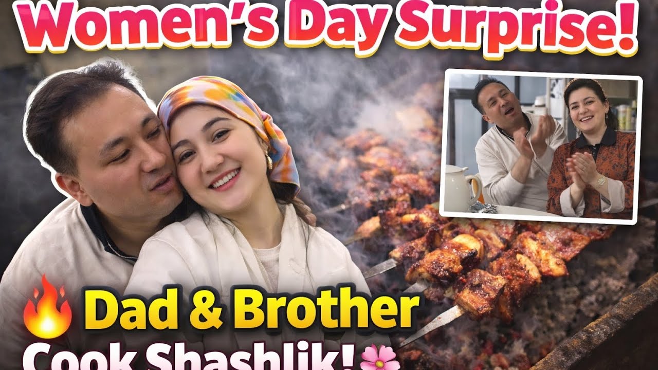 📌 TitleWomen’s Day Surprise 🌸 Dad & Brother Cook Delicious Shashlik | Family Celebration