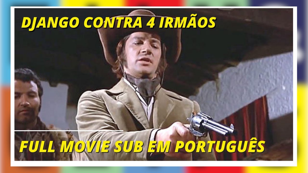 Even Django Has His Price | Django Contra 4 Irm&atilde;os | Western | Movie in English Sub em Portugu&ecirc;s