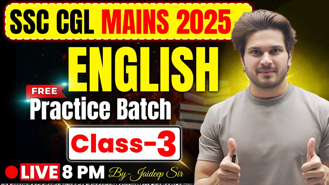 SSC CGL Mains 2025 English | English Practice Batch  Class 03 | By Jaideep Sir