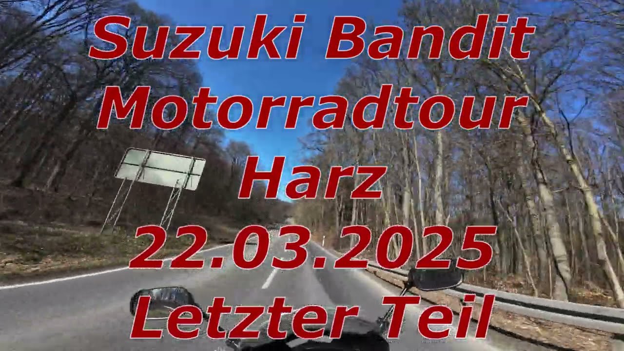 Suzuki Bandit Motorradtour Harz 22.03.2025 Letzter Teil