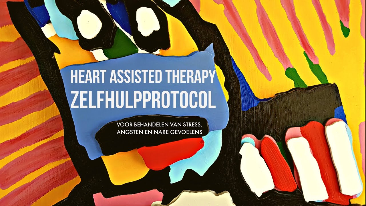 Heart Assisted Therapy®. Zelfhulpprotocol