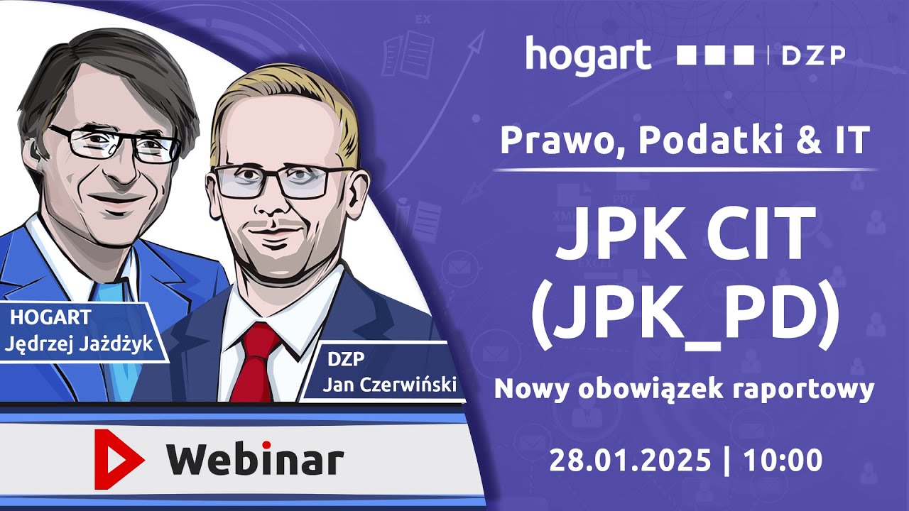 2025.01.28  JPK CIT (JPK_PD). Nowy obowiązek raportowy podatku dochodowego.