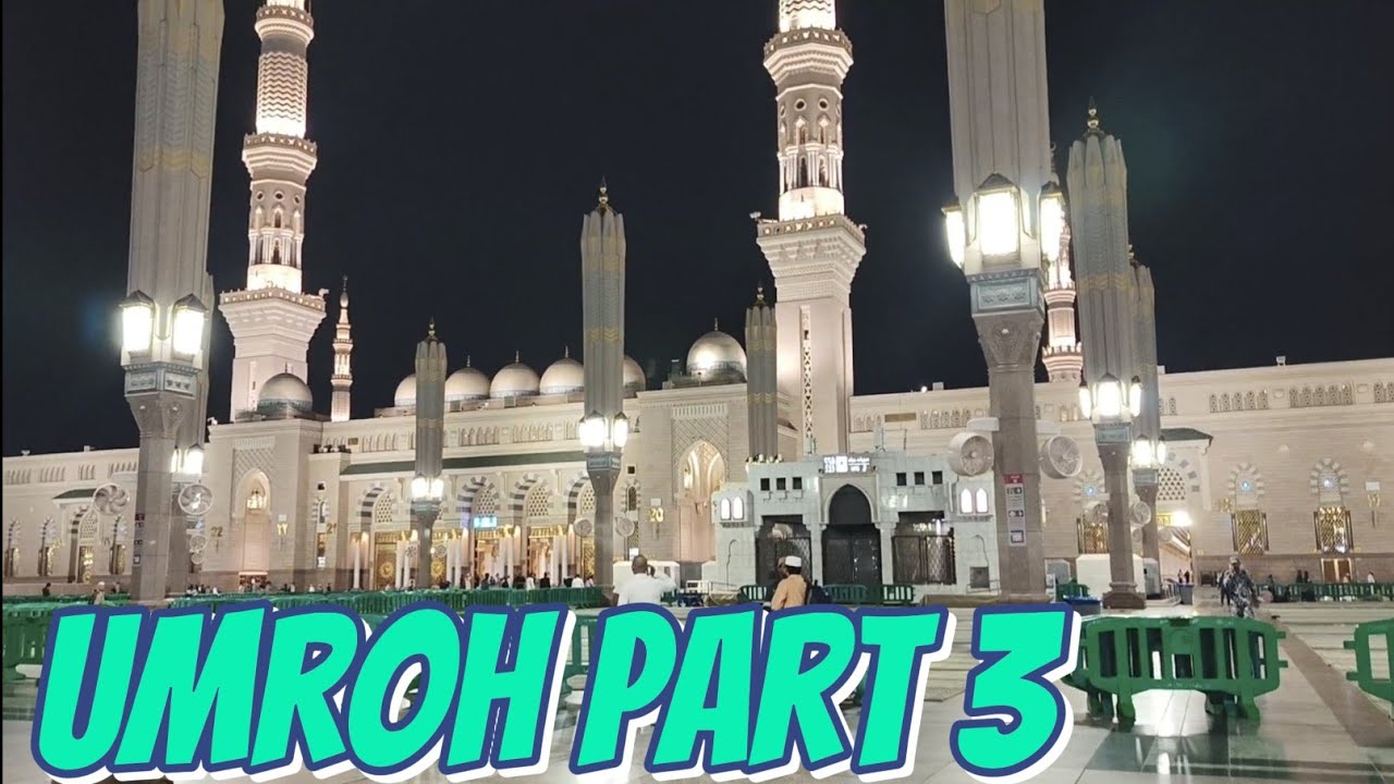 Ibadah Umroh Part 3