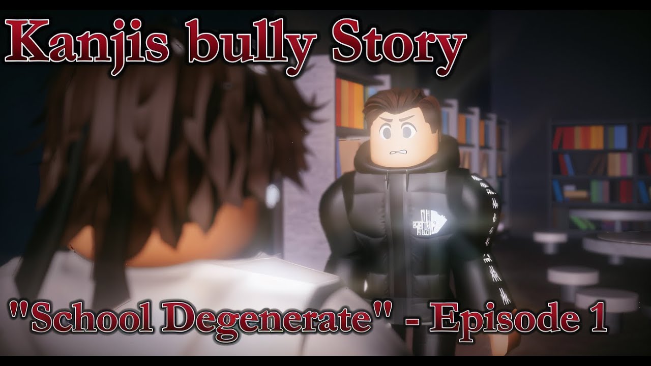 Kanjis Bully Story | Episode 1 Season 1 | 