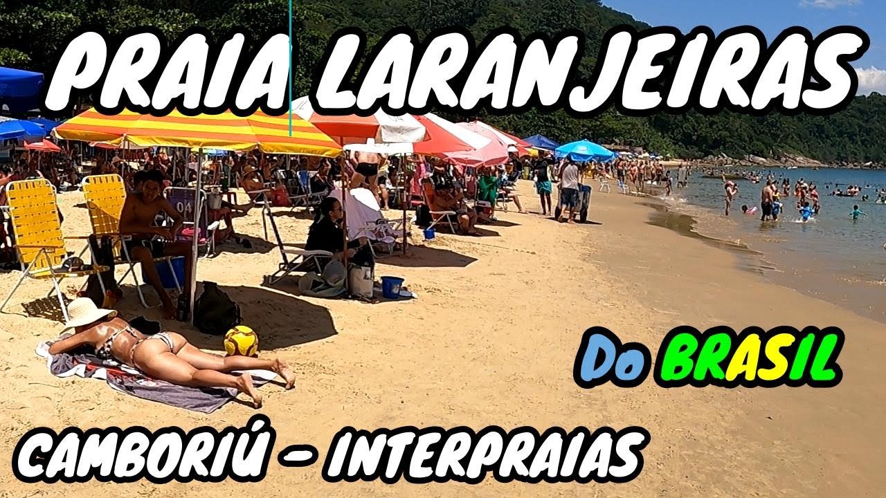 PLAYA ESPECTACULAR!.. CAMBORIÚ - LARANJEIRAS 🇧🇷🌴😎 SUPER Completa! 2023. RUTA INTERPRAIAS 1RA. PARTE.