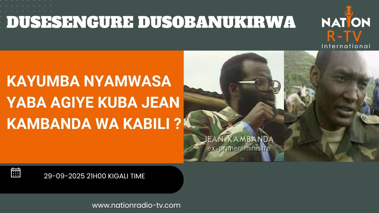 KAYUMBA NYAMWASA YABA AGIYE KUBA JEAN KAMBANDA WA KABILI ?