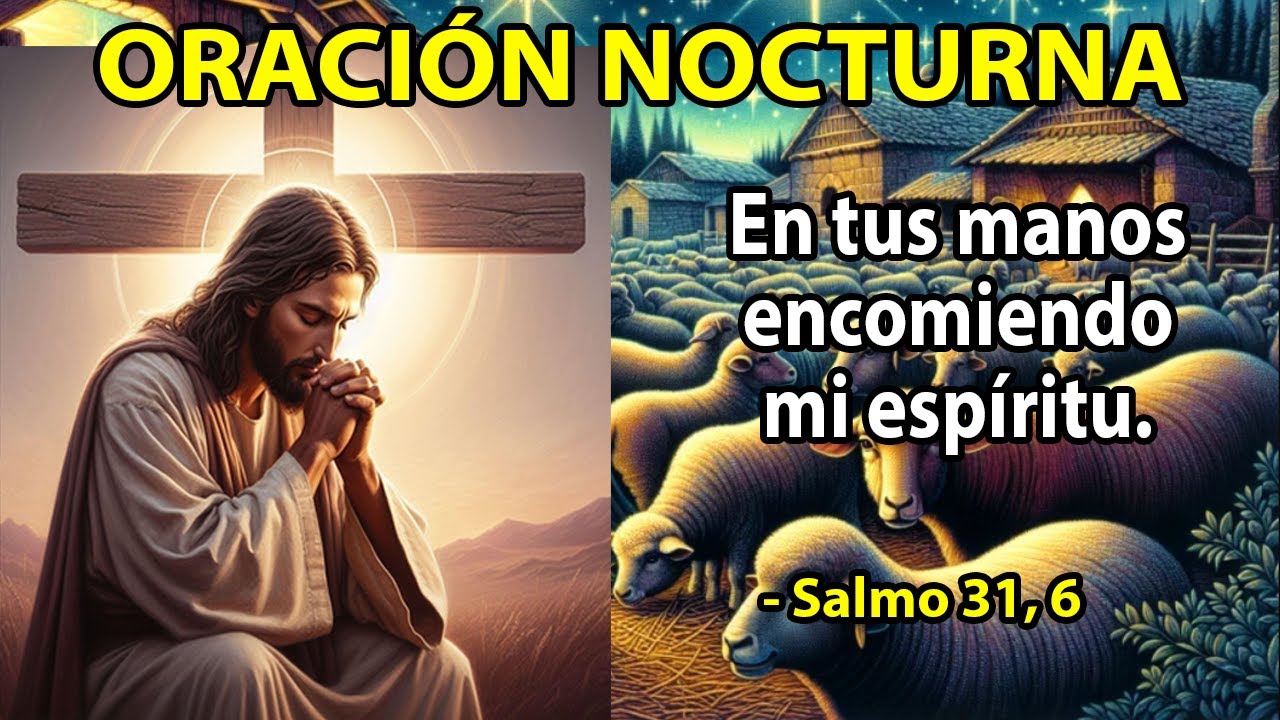 Oración de la Noche de Hoy | Me Abandono en Dios | Confianza Total | 19 de Enero ORACIÓN CON CRISTO