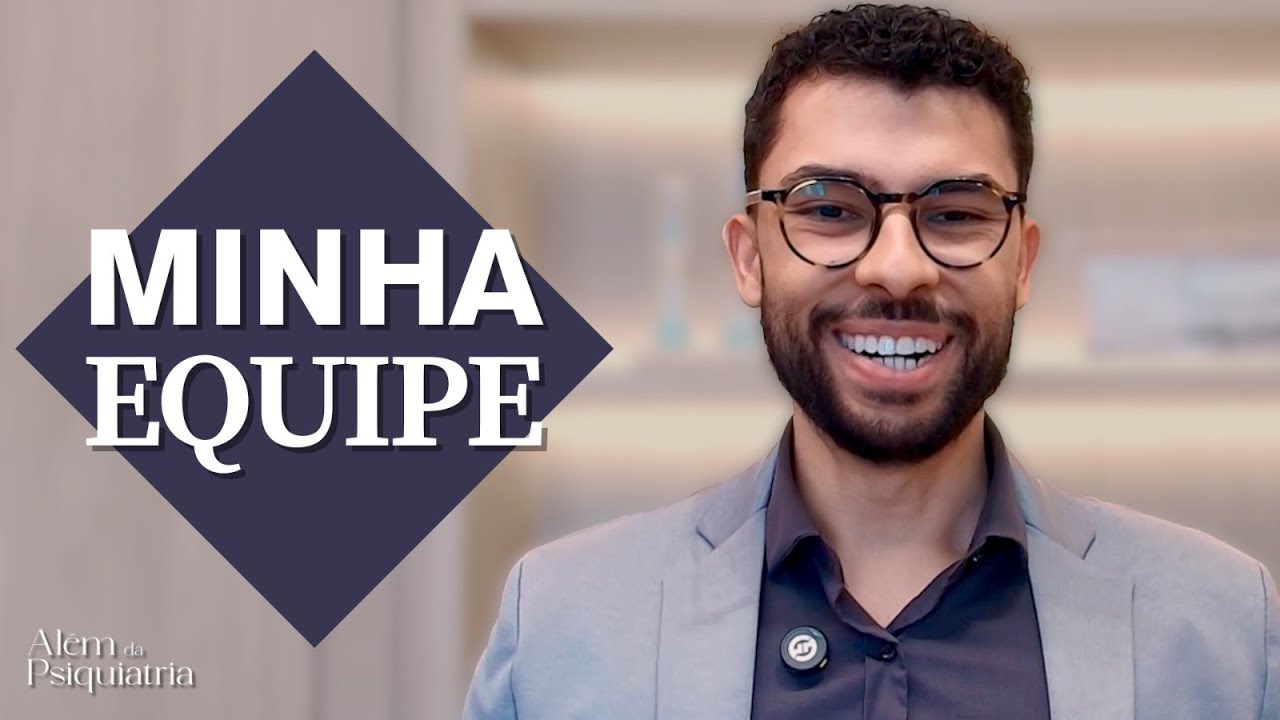 Dr. Pedro Freitas Melo - Atendimento em Psiquiatria com minha equipe da Clínica Além da Psiquiatria