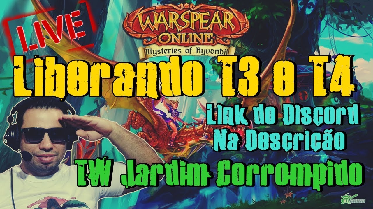 Live Warspear Online - Liberando T3 & T4 (Mapa 4 - Ayvondil) TW Jardim Corrompido