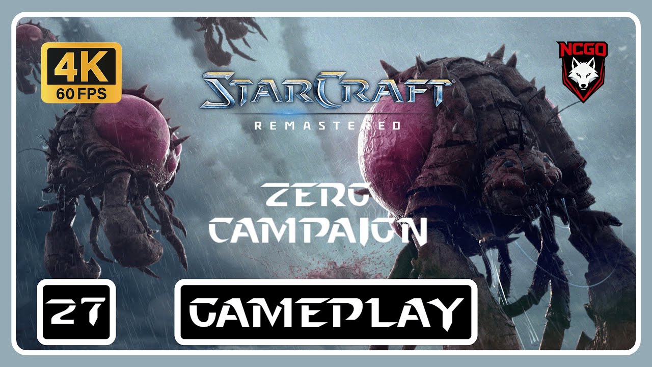 Starcraft 1 - Part 27 Zerg Campaign [4K 60FPS] Walkthrough - No Commentary