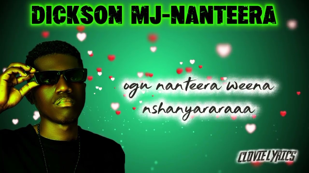 Nanteera by Dickson MJ official Lyrics video