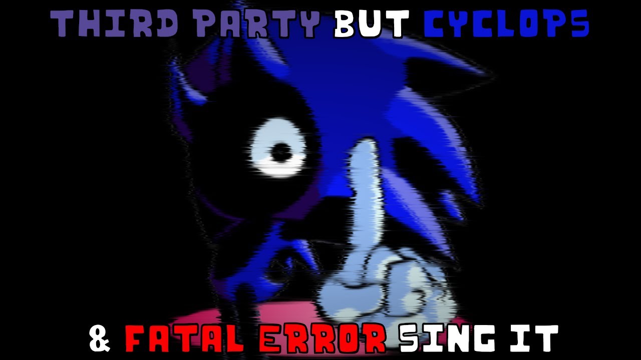 Third Party but Cyclops & Fatal Error sing it | FNF cover
