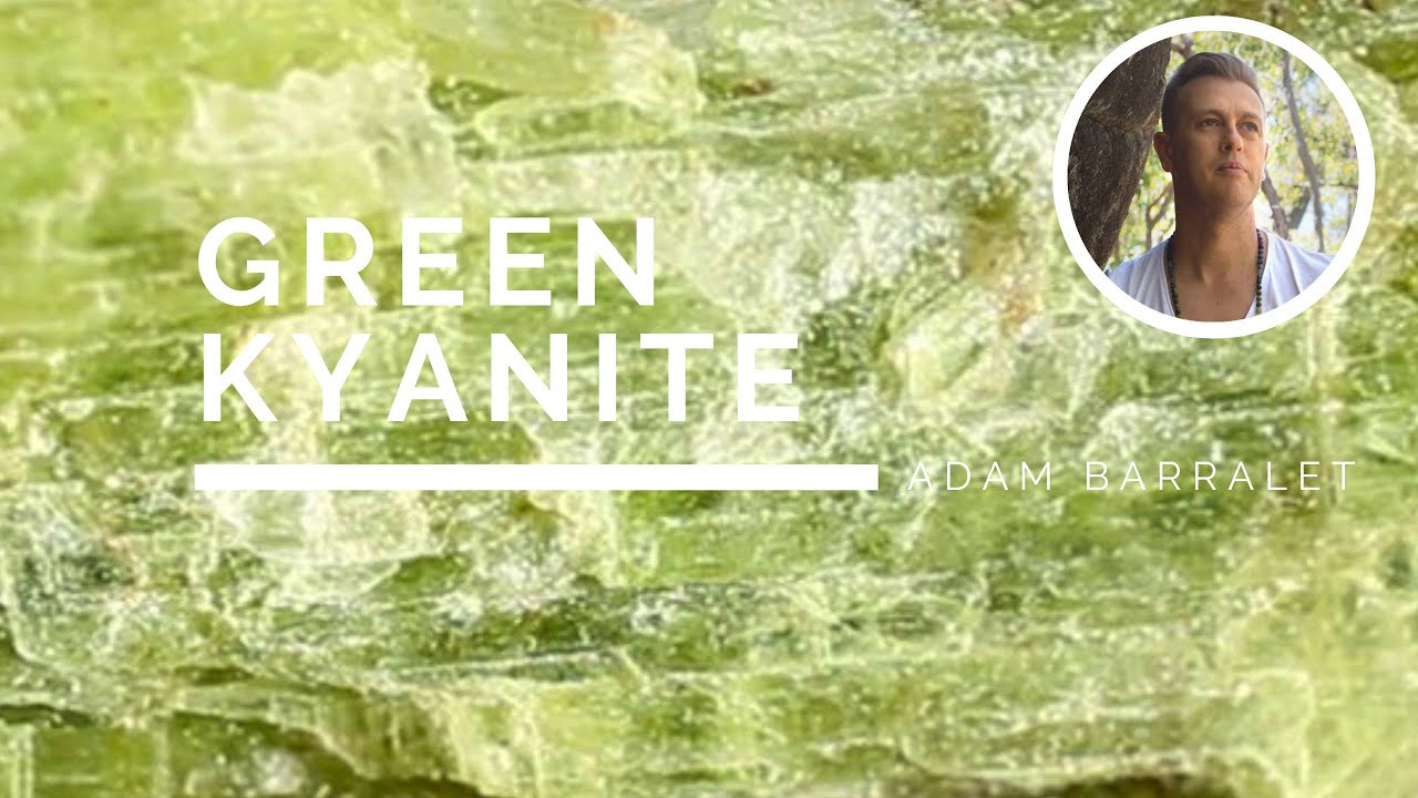 Зеленый кианит — кристалл-хранитель сердца